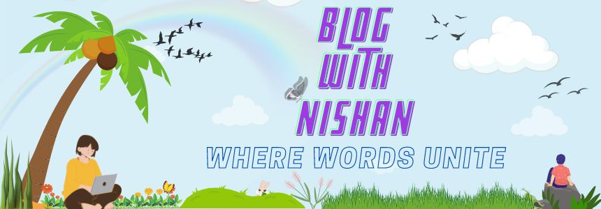 Blog with NISHAN